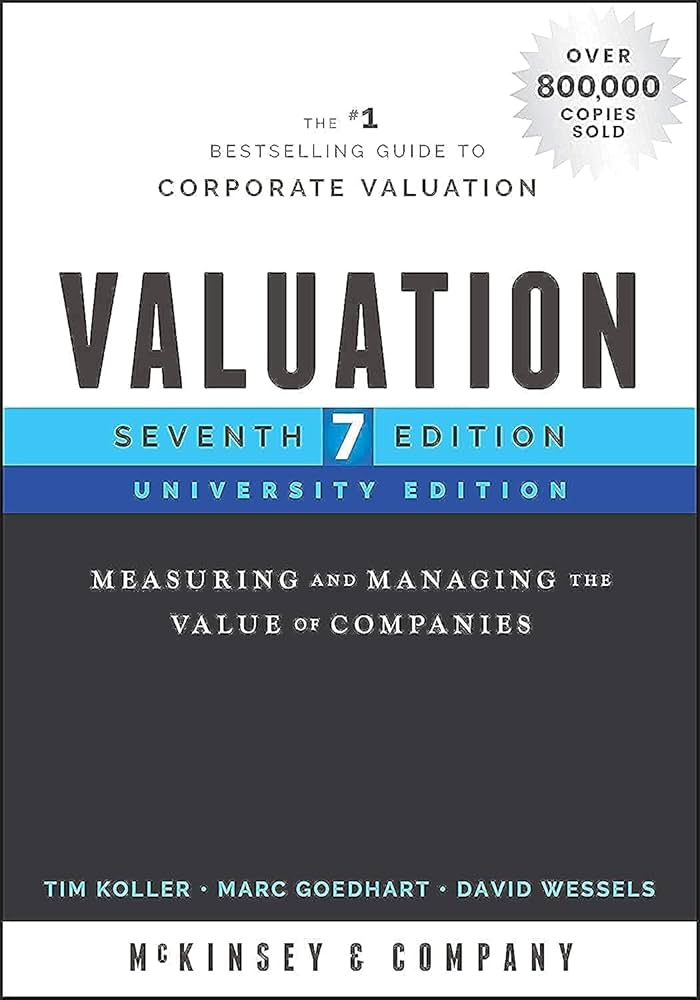 Valuation: Measuring and Managing the Value of Companies 7th Ed